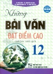 NHỮNG BÀI VĂN ĐẠT ĐIỂM CAO CỦA HỌC SINH GIỎI LỚP 12 (Dùng chung cho các bộ SGK hiện hành)